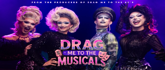 Drag me to the Musicals